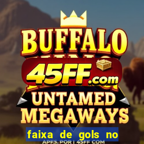 faixa de gols no jogo 2-3 o que significa